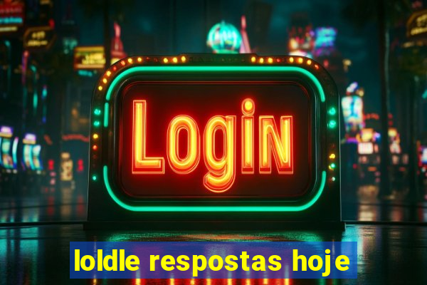 loldle respostas hoje